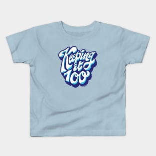 Keeping It 100 // Retro Graffiti Word Art Kids T-Shirt